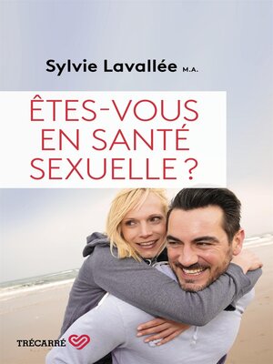 cover image of Êtes-vous en santé sexuelle ?